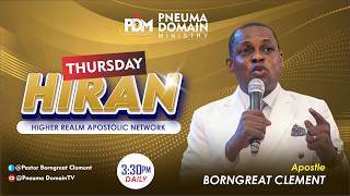 THURSDAY HIGHER REALM APOSTOLIC NETWORK (HIRAN) With Apostle Borngreat Clement