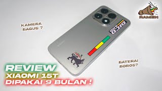 LEBIH WORTH IT DARI XIAOMI 17T ! REVIEW XIAOMI 15T pemakaian 9 BULAN ! #RAMEN