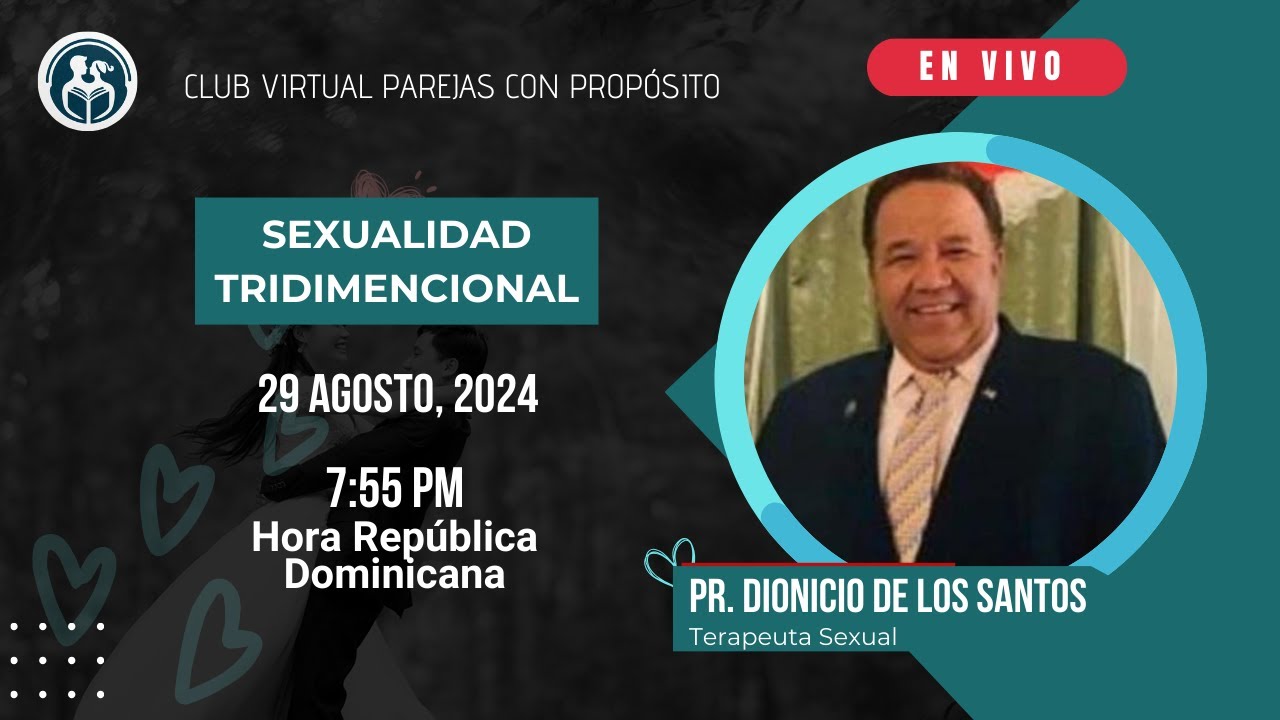 Conferencia para parejas | Sexualidad tridimencional | Pr. Dionicio De ...