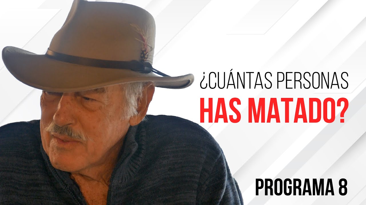 ¿A cuántas personas has matado? - Programa 8 | Andrés García