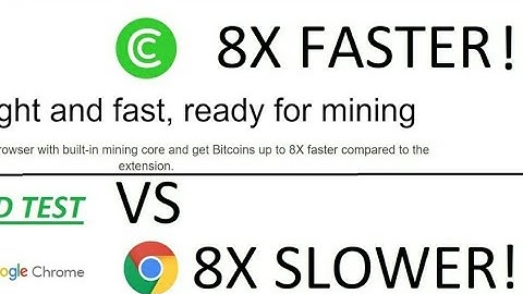 bitcoin mining browser 8x faster than Google chrome.