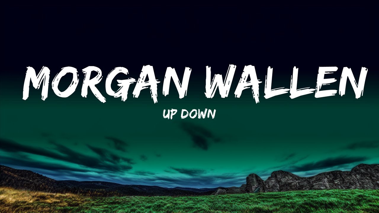 Up Down - Morgan Wallen (Letra) | Positive - YouTube