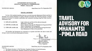Dc Peren Issues Travel Advisory For Mhanamtsipimla Road