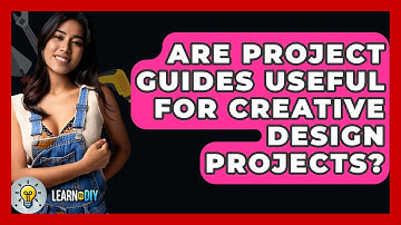 Are Project Guides Useful for Creative Design Projects? - LearnToDIY360.com