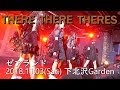 20181103 THERE THERE THERES 下北沢Garden ゼアランド