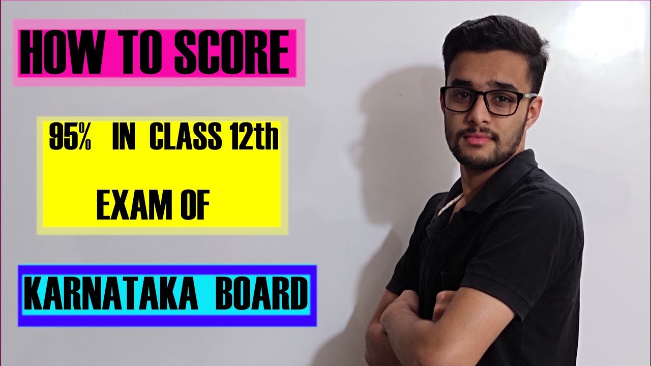 How to score 95 % in class 12th | Karnataka board | - YouTube