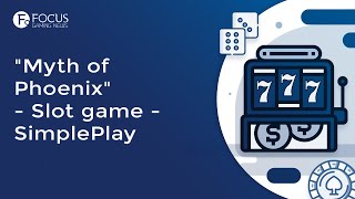 Myth Of Phoenix - Slot Game - Simpleplay