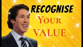 Recognise your Value - Joel Osteen