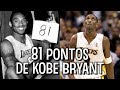 O jogo de 81 PONTOS de KOBE BRYANT!