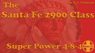 Santa Fe Class 2900 Super Power 4-8-4