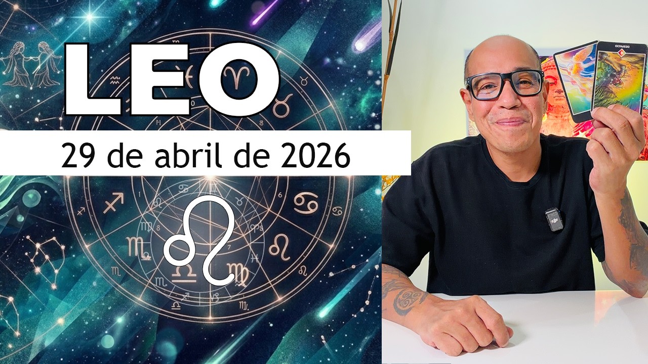LEO | Horóscopo de hoy 29 de Abril 2026 - YouTube