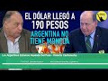 El Dólar Llegó A Los 190 Pesos ¡Argentina No Tiene Moneda! - Roberto Cachanosky