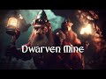 Fantasy ambience  music  the dwarven mine