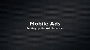 Mobile Ads Unity Asset - Setup Ad Networks