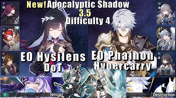 E0S0 Hysilens DoT & E0 Phainon Hypercarry | Apocalyptic Shadow 4 3.5 3 Stars | Honkai: Star Rail