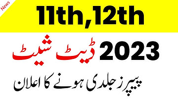 12th Class Date Sheet 2023 - 11th Class Date Sheet 2023 - Intermediate Date Sheet 2023