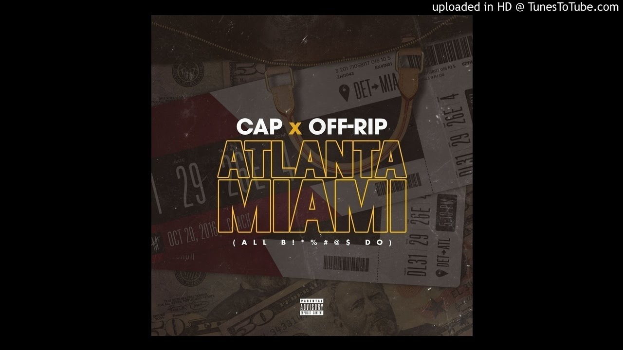Assista a Cap & Off-Rip - Atlanta Miami no YouTube Assista a Cap & Off-Rip - Atlanta Miami no YouTube