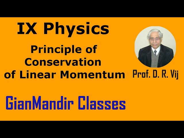 IX Physics ! Principle of Conservation of Linear Momentum by Amrinder Sir