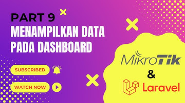 Menampilkan Data Dashboard Pada Laravel & Mikrotik API : PART #9