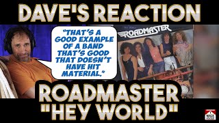 Dave's Reaction: Roadmaster - Hey World