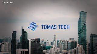 【Corporate】Supporting the digitalization Systems Implementation in ThailandーTOMAS TECH CO., LTD.ー TH