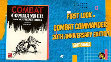 Combat Commander 20th Anniversary Edition Unboxing and First Look