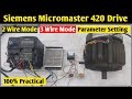 Siemens Micromaster 420 Drive Installation! Siemens Drive 2 Wire 3 Wire Mode Wiring