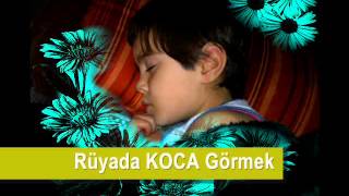 Rüyada Koca görmek (rüya tabirleri)