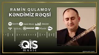 Ramin Qulamov Kendimiz Reqsi Resimi