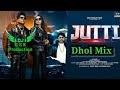 Jutti balkar ankhila dhol mix ft manjinder gulshan dj guri by lahoria production new song 2024