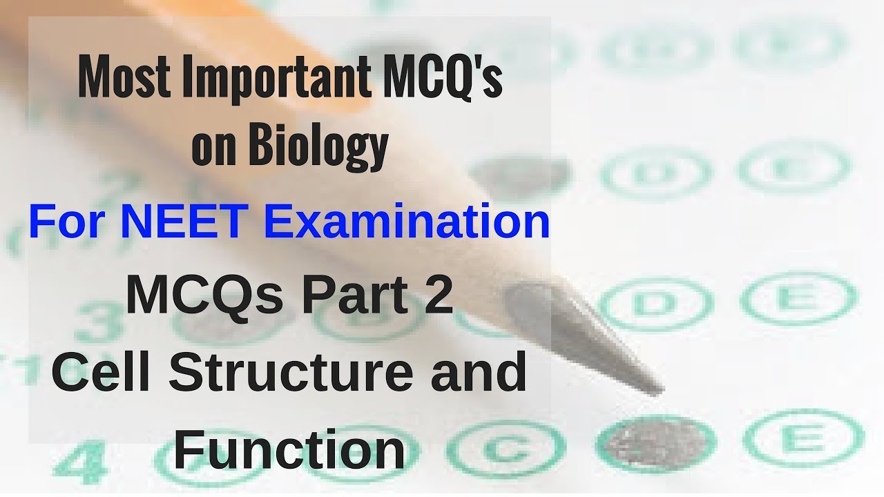 MCQ's on Biology for NEET Examination- Cell Structure and Function ...
