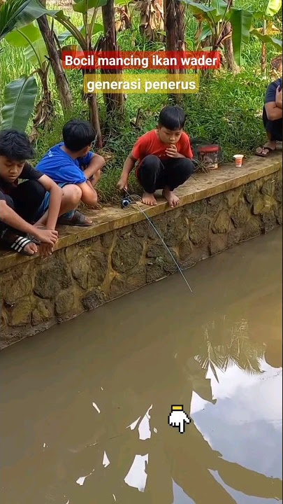 Bocil mancing ikan Wader