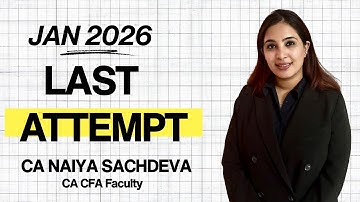 CA Inter- en eindstudenten: januari 2026 Laatste poging | Slimme strategieën door CA CFA Naiya Sa...