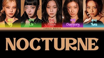 {VOSTFR} ITZY (있지) - Nocturne (Han/Rom/FR Color Coded Lyrics)