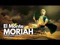 Pastor David Serrano   |   El Monte Moriah   |   Tercera Parte