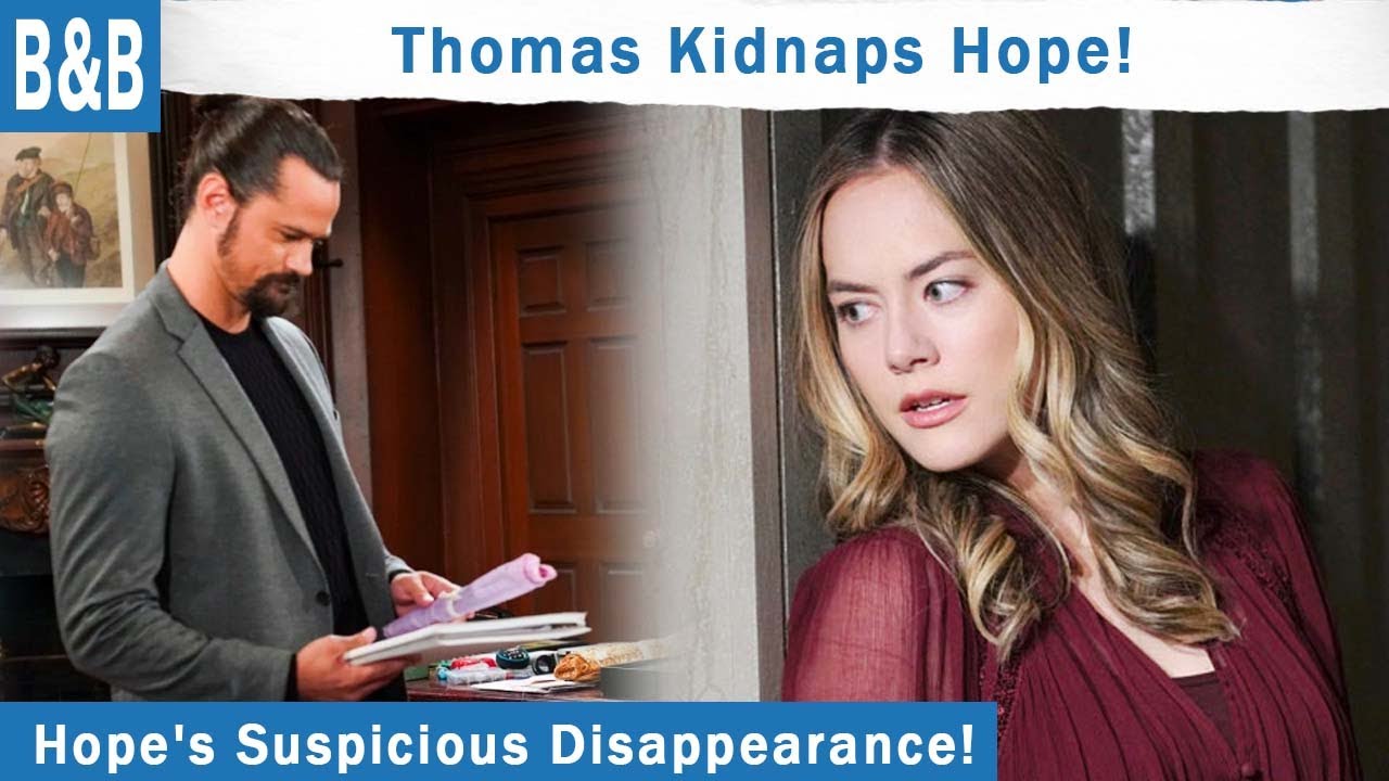 The Bold and The Beautiful Spoilers: Thomas Abducts Hope- What Happens Next?
