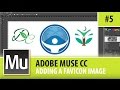 Adobe Muse CC Professional Website Design - Adding A Favicon - Episode #5