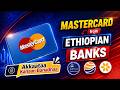 How To Get MasterCard Visa Cards From Ethiopian Banks In 2026 Akkamitti Master Card Arganna 