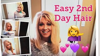Easy Second Day Hair Get Ready With Me - 2Nd Day Hair- How To Freshen Second Day Hair