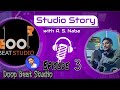 Studio Story with A.S. Naba || Doop Beat Studio X A.S. NABA || Episode 3