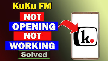 ✅Fix KuKu FM App Not Opening / Not Working / Not Responding Problem ✅