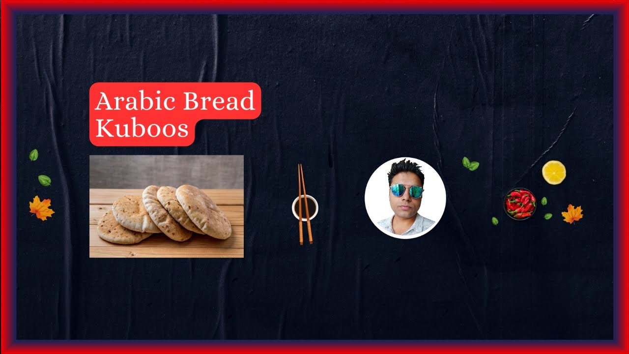 What is the Arabic bread formally called KUBOOS, or PITA Bread YouTube