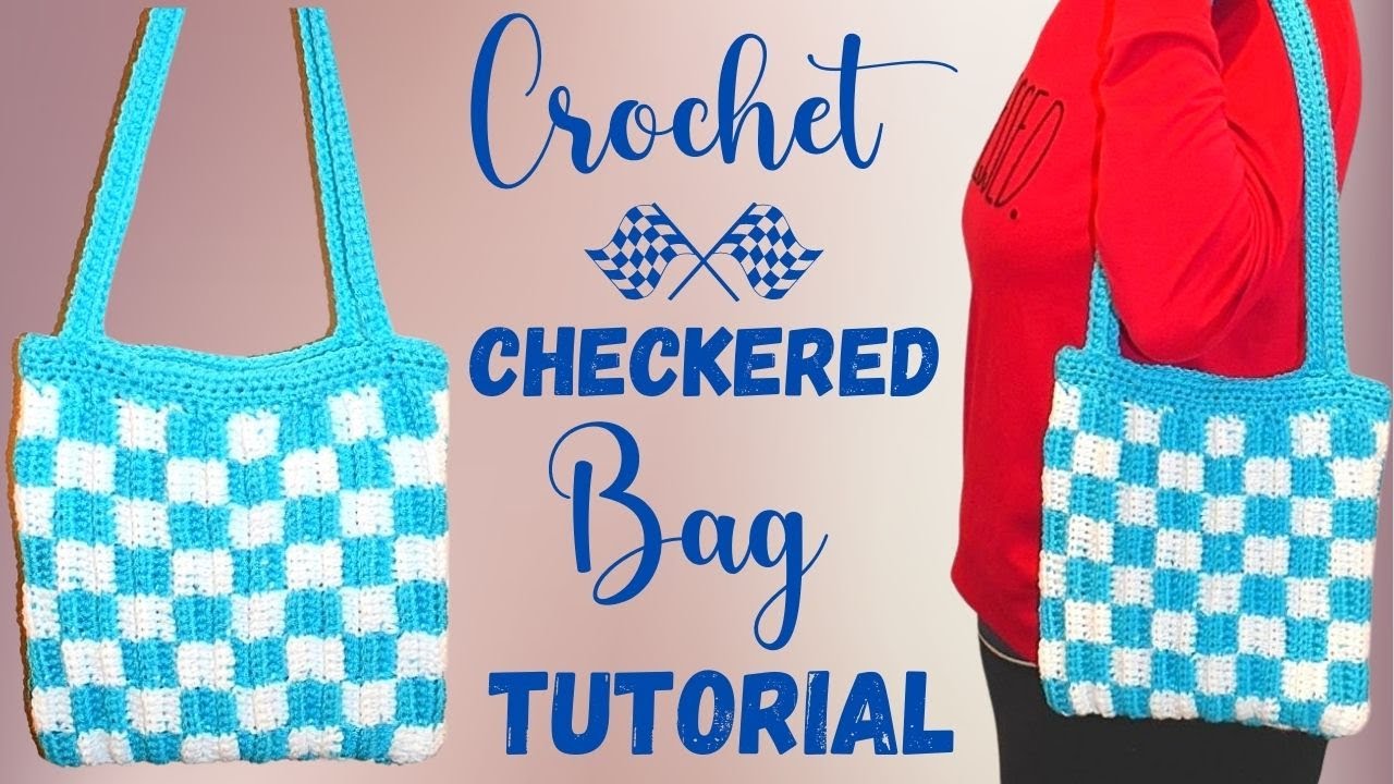 Checkered Crochet Tote Bag Tutorial: Easy DIY Project 