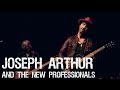 Capture de la vidéo Joseph Arthur And The New Professionals Live At The Sellersville Theater Complete Show 12/5/13