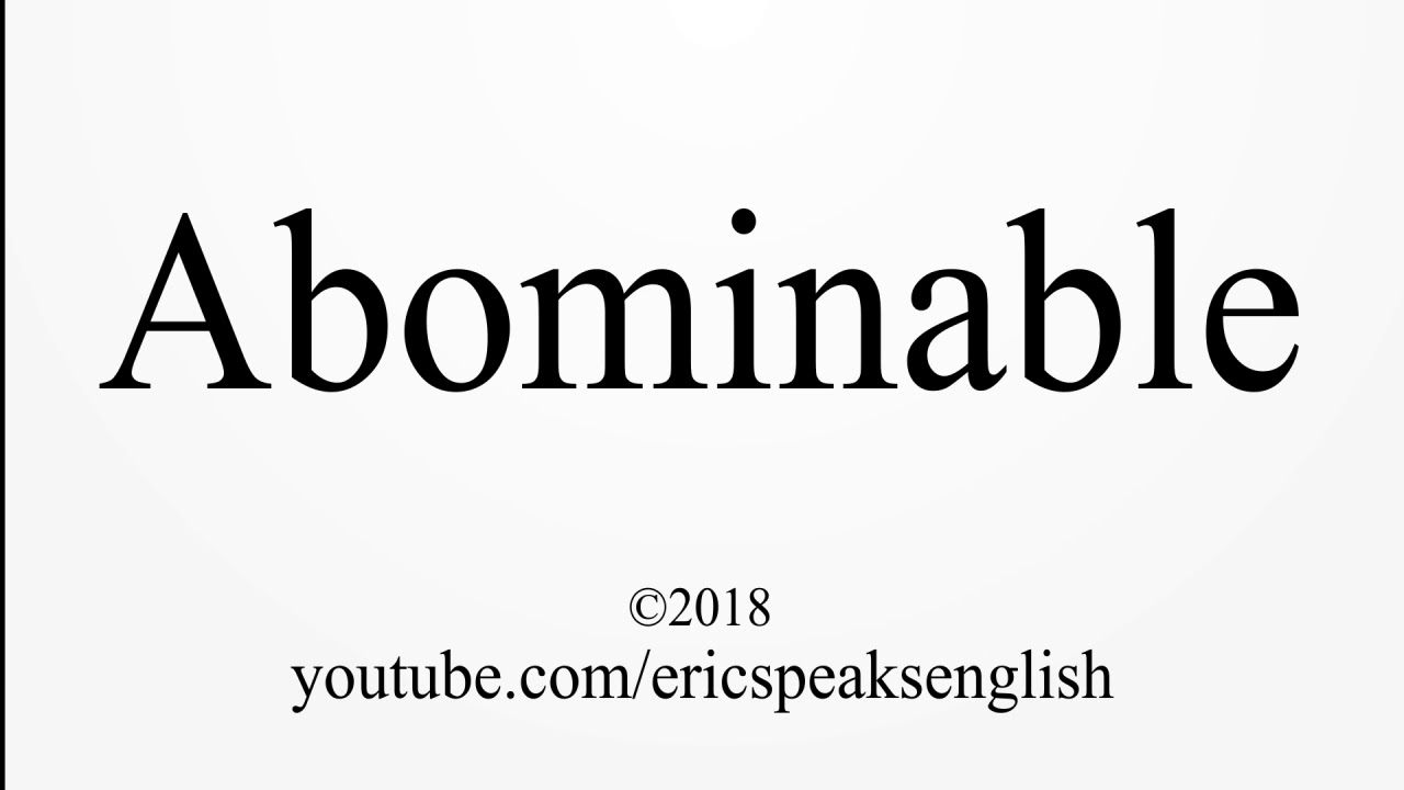 How To Pronounce Abominable YouTube how-to-pronounce-abominable-youtube