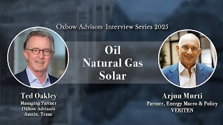 Ted Oakley - Oxbow Interview Series - Arjun Murti - February 20, 2025