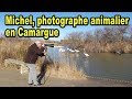 Michel, photographe animalier en Camargue - Provence