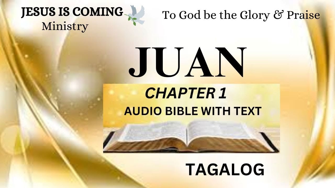 BOOK OF JOHN ( Chapter 1) Magandang Balita Biblia TAGALOG VERSION - YouTube