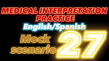 Medical Interpreter Practice | 27. COPD NBCMI CCHI ENG SPA - Consecutive Interpreter Training