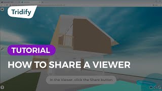 Tridify Tutorial - How to Share a Viewer